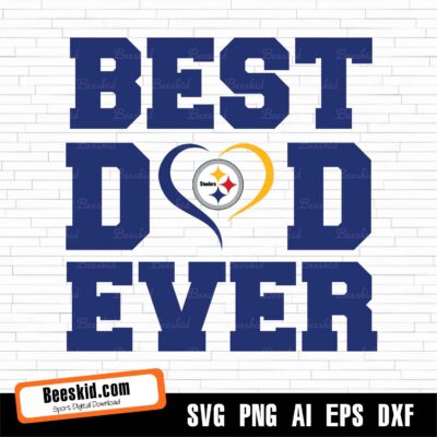 Best Dad Ever Pittsburgh Steelers svg, Steelers svg, Steelers png, Pittsburgh Steelers Logo, Steelers Cricut, Steelers Clipart