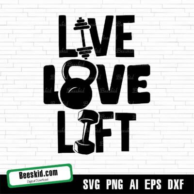 Live Love Lift Gym Svg