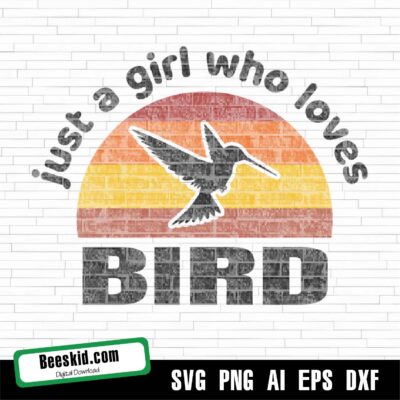 Just A Girl Who Loves Bird Svg