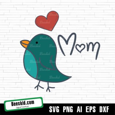 Mothers Day Aset Love Bird Mom Svg