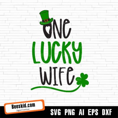 One Lucky Wife Svg, St Patricks Day SVG