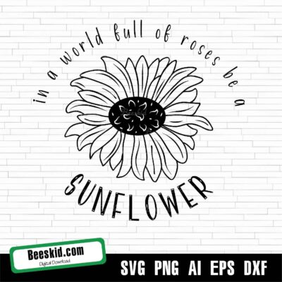 Sunflowers Svg, Sunflower With Quote Svg