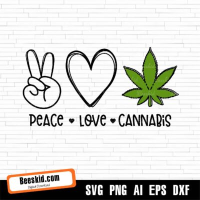 Peace Love Cannabis Svg File