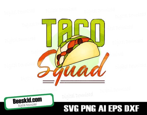 Taco Squad Svg, Taco Svg Design, Cut File Silhouette And Cricut, Instant Download