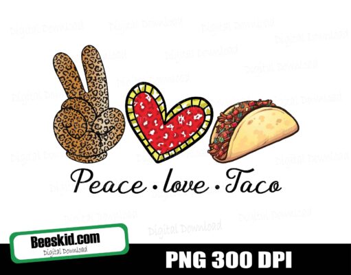 Cinco De Mayo Peace Love Taco Sublimatio, Taco Png Design, Cut File Silhouette And Cricut, Instant Download