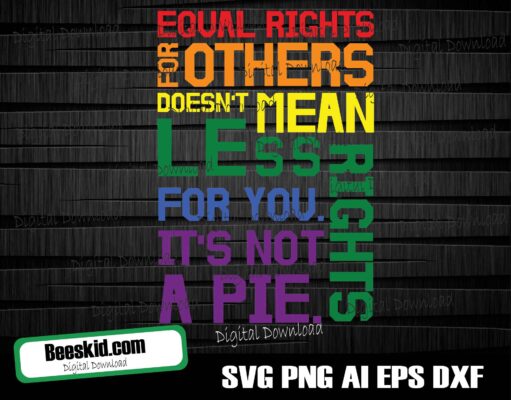 Equal For Other Not Less For You Lgbtq