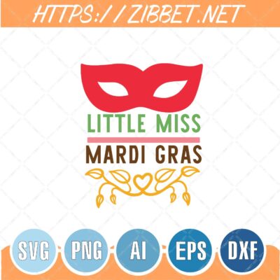 Little Miss Mardi Gras Svg, Mardi Gras Svg, Fat Tuesday Svg, Mardi Gras Shirt, Png, Dxf, Eps, Cut File, Instant Download