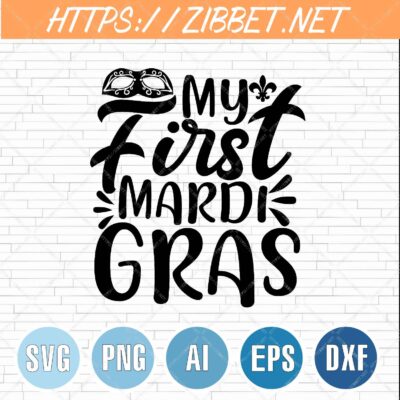 My First Mardi Gras Svg, Mardi Gras Svg, Fat Tuesday Svg, Mardi Gras Shirt, Png, Dxf, Eps, Cut File, Instant Download