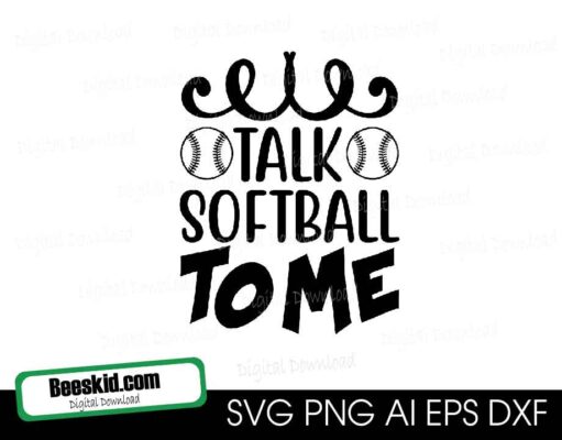 Softball SVG Design Talk Softball To Me - Instant Download - Personal and Commercial Use Cut File