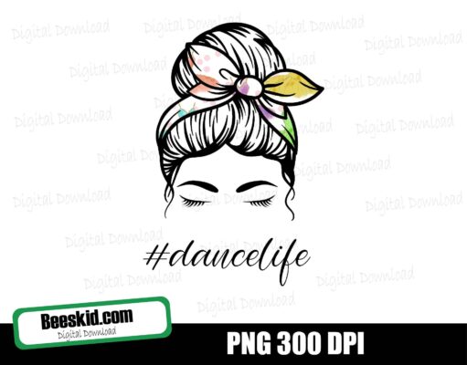 Dance life Bun Hair Headband Mom Life PNG Sublimation Design Downloads - Commercial Use