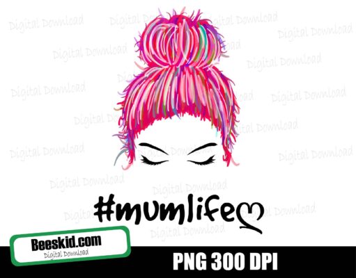 Mum life Girl PNG ,Face Eyelashes ,Mum Life PNG blue hair, Girl Face Messy Bun PNG, Sublimation Design Downloads, -Printable, Cricut & Silhouette cut file - Commercial Use