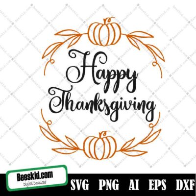Happy Thanksgiving Svg, Thanksgiving Svg, Dxf, Png File, Clipart, Vector File, Cut File
