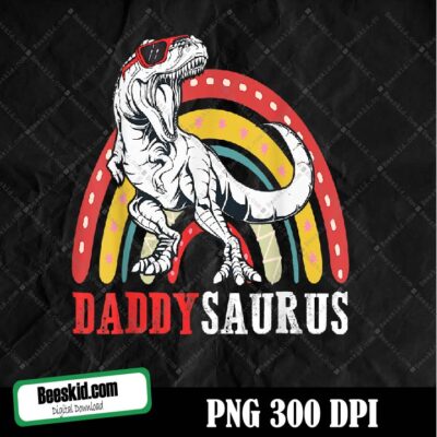 Daddysaurus T Rex Funny Rainbow Daddy Saurus Png, Daddy Saurus Rex Png Files, Digital Instant Download