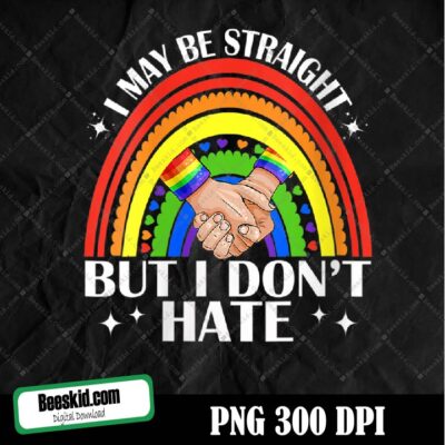 I May Be Straight But I Don't Hate Gay Svg, Eps, Png Dxf, Pride Lgbt, Gay Pride Svg, Bisexual Pride File For Cricut, Digital Download