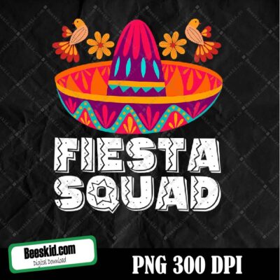 Cinco De Mayo Fiesta Squad Family Png Digital File Download