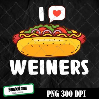 I Love Weiners Hotdogs Frankfurter Png, I Love Weiners Hotdogs Frankfurter Wiener Frank Sausage Bun Png