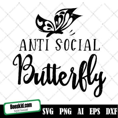 Anti Social Butterfly Svg, Antisocial Svg, Introvert Svg, Groovy Svg, Cut File For Cricut, Funny Cute Svg, Retro Svg Design, Sarcastic Png