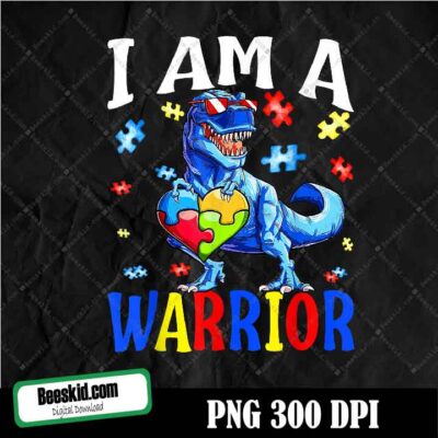 I Am A Warrior Autism Family Dinosaur Autism Awareness PNG