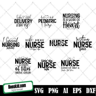 Nurse Svg Bundle, Nurse Design Svg Bundle, Illustration For The Nurse, Nurse Life, Nurse Student, Kids, Baby Or Birthday Girl