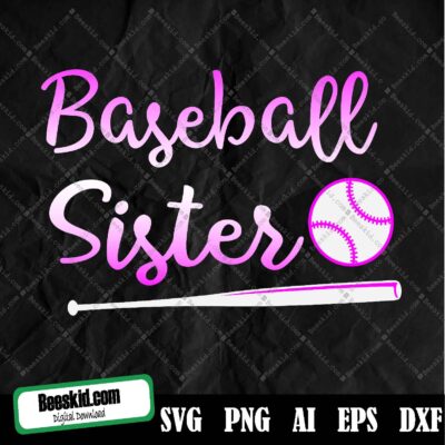 Baseball Sister Digital Design , Baseball Mom Svg, Cricut, Silhouette Vector Cut File