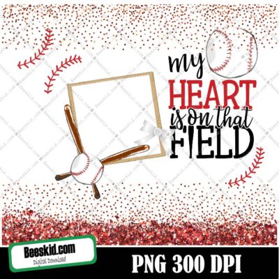 My Heart Is On That Field ,Photo Frame Png Sublimation Design Download