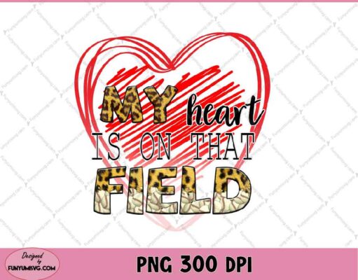 My Heart Is On That Field Softball Png, Leopard, Heart, Softball Mom, Sublimation Design Downloads