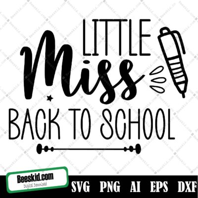 Little Miss Back To School Svg Design, Little Miss Back To School Svg, Kids Cut File For Girls, School Design Png Dxf