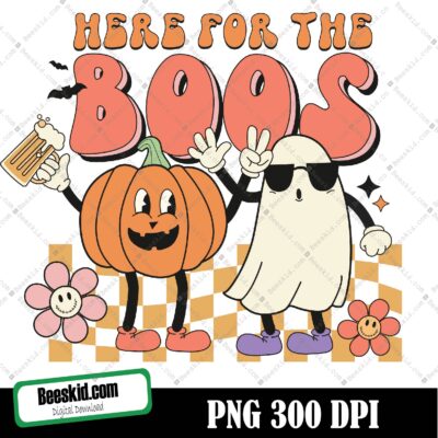 Halloween Png, I'm Here For The Boos Png, Funny Halloween Sublimation Design, Retro Halloween Png, Fall Png, Spooky Png, Ghost Png