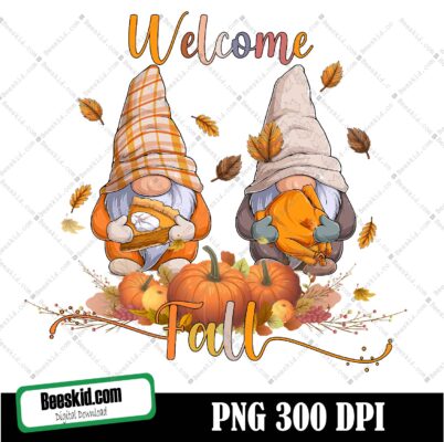 Welcome Fall Gnomes Png Sublimation, Fall Gnomes Sublimation, Autumn Gnomes Png Sublimation, Fall Sunflower Gnome Png, Fall Gnomes Digital Download, Pumpkin Gnomes Clipart
