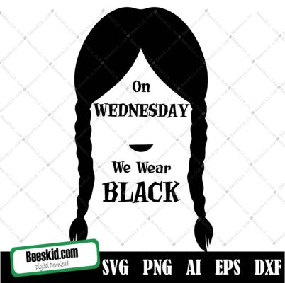 On We-nesday We Wear Black Svg, New 2022 TV Series Svg, Horror Movies Svg, Trending TV Svg, We-nesday The Best Day-Of Week Svg
