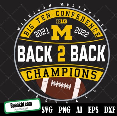Michigan Wolverines Back 2 Back BIG10 Football Champions Official Svg